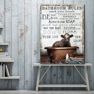 Cow In The Bath - Bathroom Rules, Wash Your Hands, Be Neat And Tidy, Clean Up After Yourself, Funny Canvas