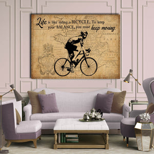 Cycling Man - Life Like Riding Bicycle, To Keep Your Balance, You Must Keep Moving, Wall-art Canvas, Gift Idea, Cycling Canvas