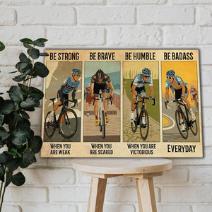 Cycling be strong when you are weak be brave when you are scared, Cycling Canvas, Wall-art Canvas