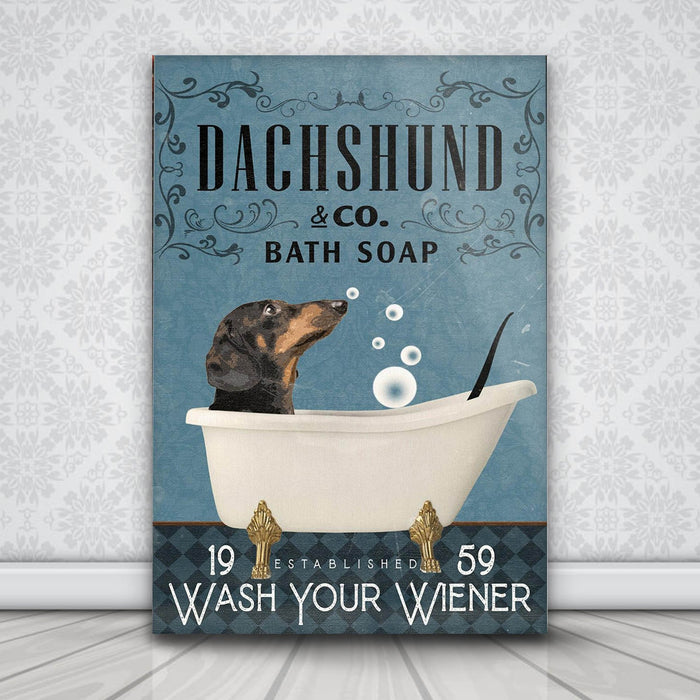 Dachshund Bath Soap Company Wash Your Wiener Dachshund Canvas