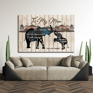 Elephant To My Mom - You Will Always Be My Loving Mother, Gift for Mom Canvas