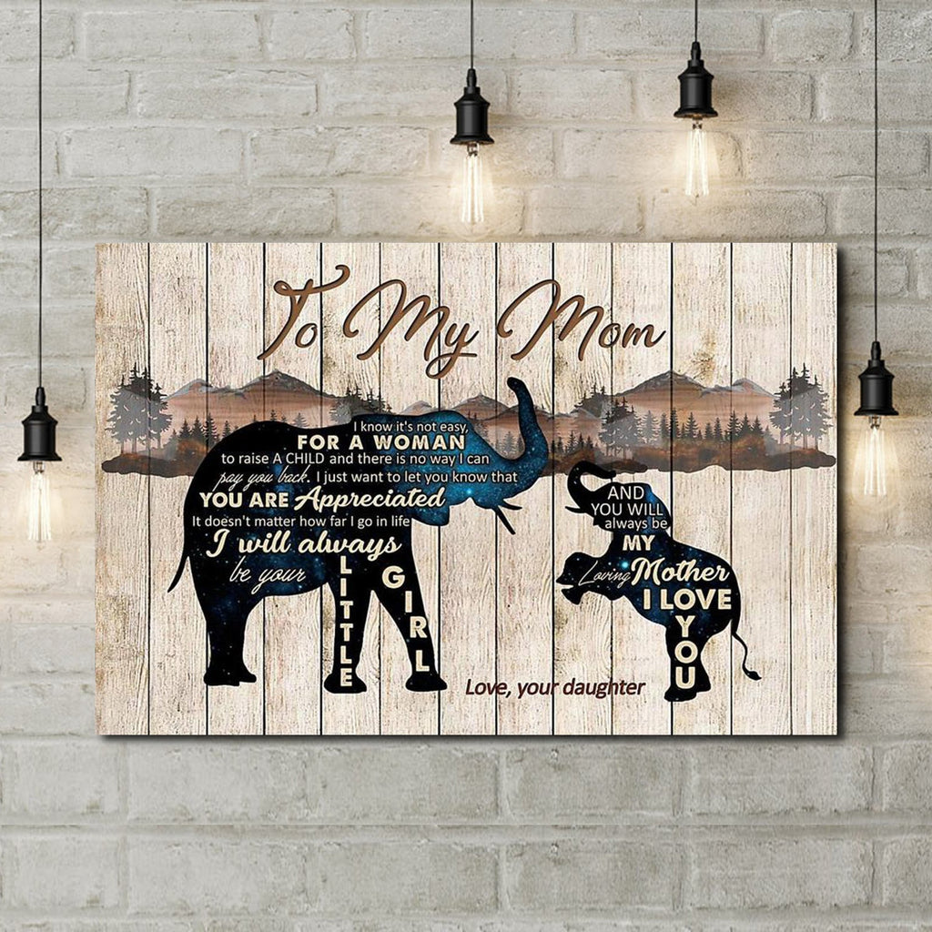 Elephant To My Mom - You Will Always Be My Loving Mother, Gift for Mom Canvas