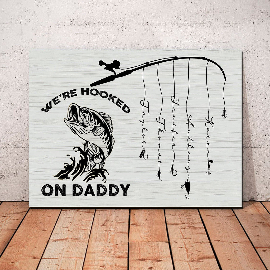 Custom We are hooked on Daddy Fishing Canvas