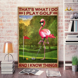 Flamingo that's what I play golf and I know things, Wall-art Canvas, Golf lover Canvas