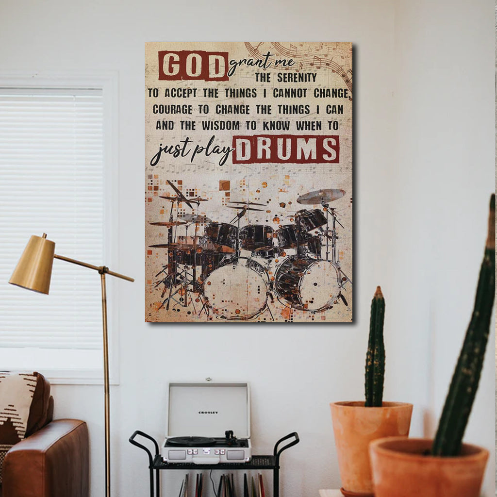 God Grant Me - Just Play Drums Canvas - Drummer, Drums lover Canvas