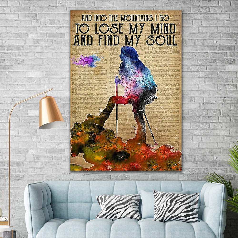 Hiking Lover - And Into The Mountains, I Go To Lose My Mind And Find My Soul, Wall-art Canvas