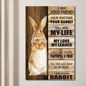 Rabbit I Am Your Friend Vertical Canvas, Rabbit lover Canvas