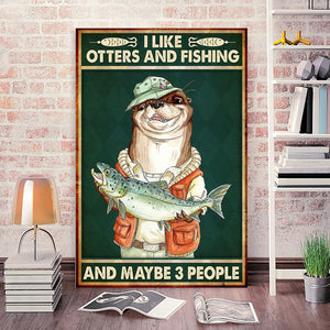 I like otters and fishing and maybe 3 people, Fishing lover Canvas, Wall-art Canvas