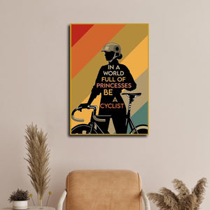 In a world full of princesses be a cyclist Canvas, Gift Idea Canvas