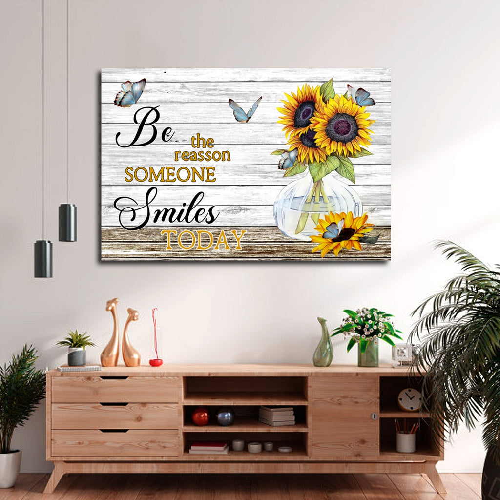 Be the reason someone smiles today, Best gift Idea, Canvas