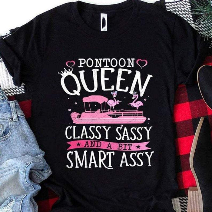 Pontoon queen classy sassy and a bit smart ASSY, Gift for Her T-shirt, Trendy Quote T-shirt