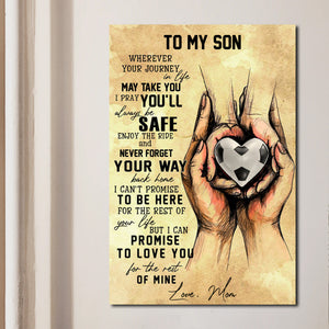 Wherever your journey in life may take you I pray you'll always be safe, Gift from Mom to Son Canvas