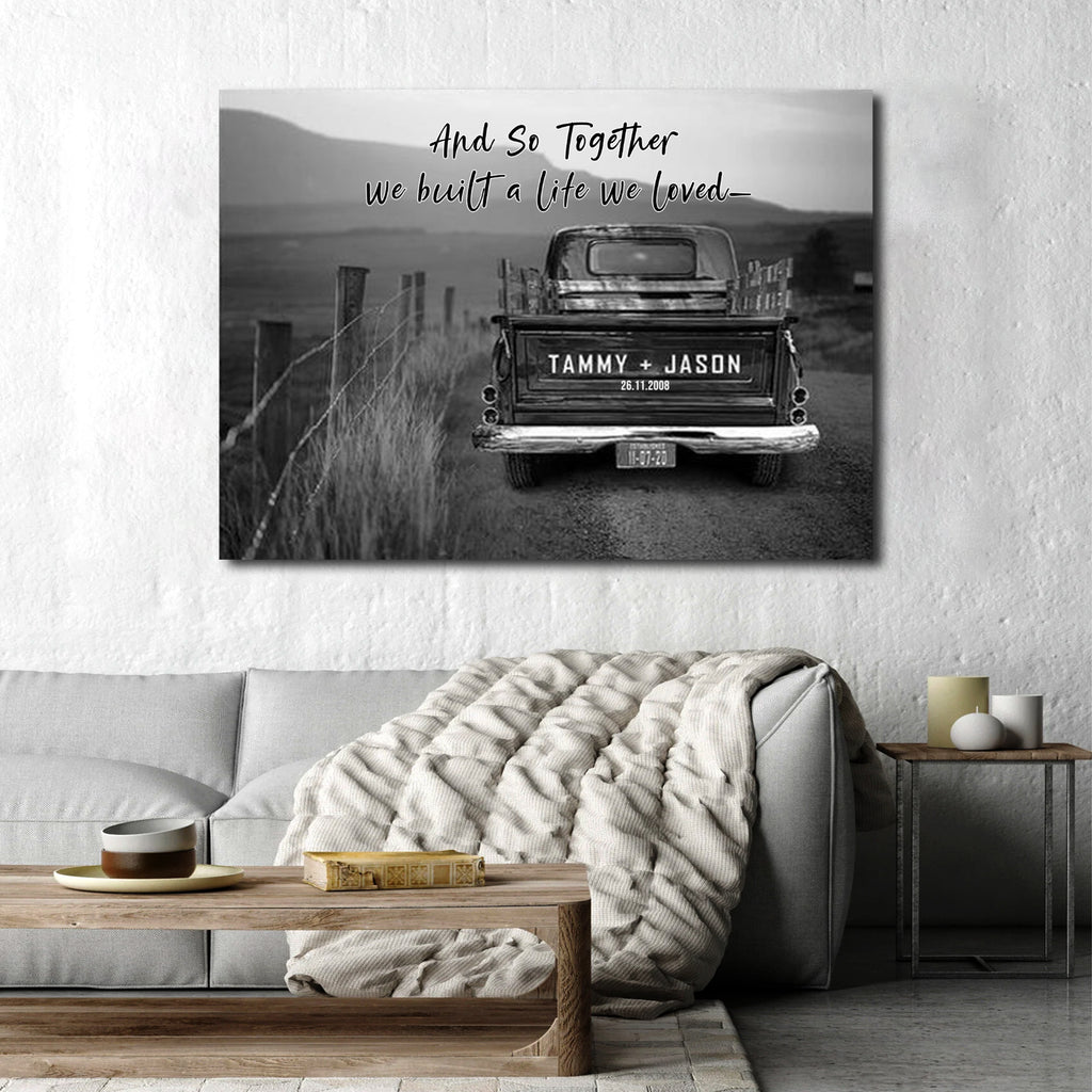 And So Together we built a life we loved, Couple Canvas, Personalized Canvas