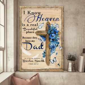 I Know Heaven I A Real Beautiful Place, Gift for Dad Canvas, Personalized Canvas
