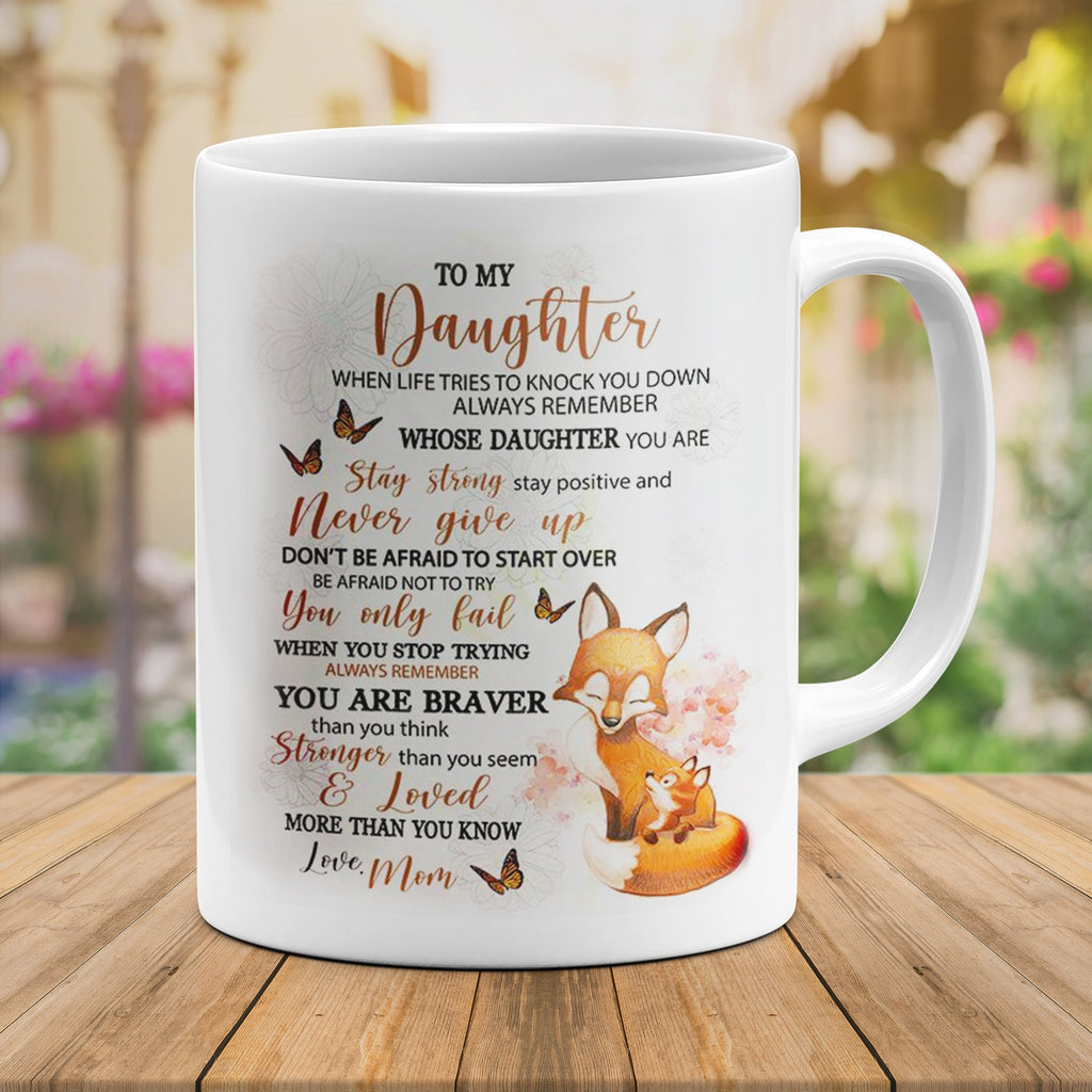 To My Daughter, When Life Tries To Knock You Down, Gift for Daughter, Wolf Mug
