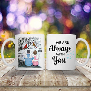 Gift for Mom and Dad, We are always with you, Personalized Mugs