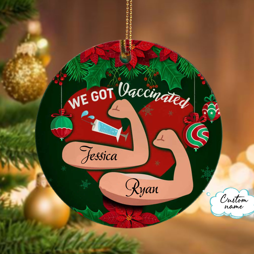 We Got Vaccinated Personalized Ornament