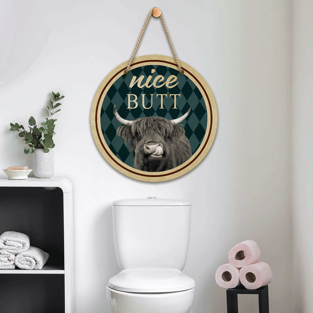 Nice butt, Funny Cow lover Wooden Hanging Sign
