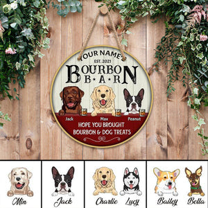 Bourbon Bar Hope You Brought Bourbon & Dog Treats, Personalized Wooden Hanging Sign