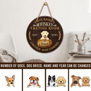 Whiskey tasting room uncork and unwind Dogs, Personalized Wooden Hanging Sign