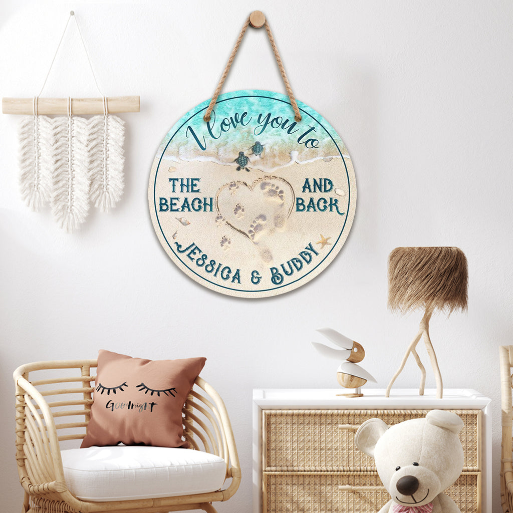 I love you to the Beach and Back, Personalized Wooden Hanging Sign