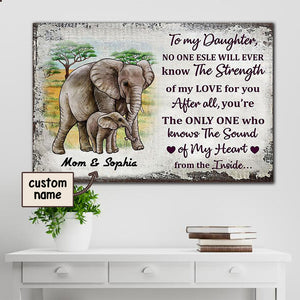 Mom and Daughter Elephant Family No One Else Will Ever Know The Strength Of My Love For You Canvas, Personalized Canvas