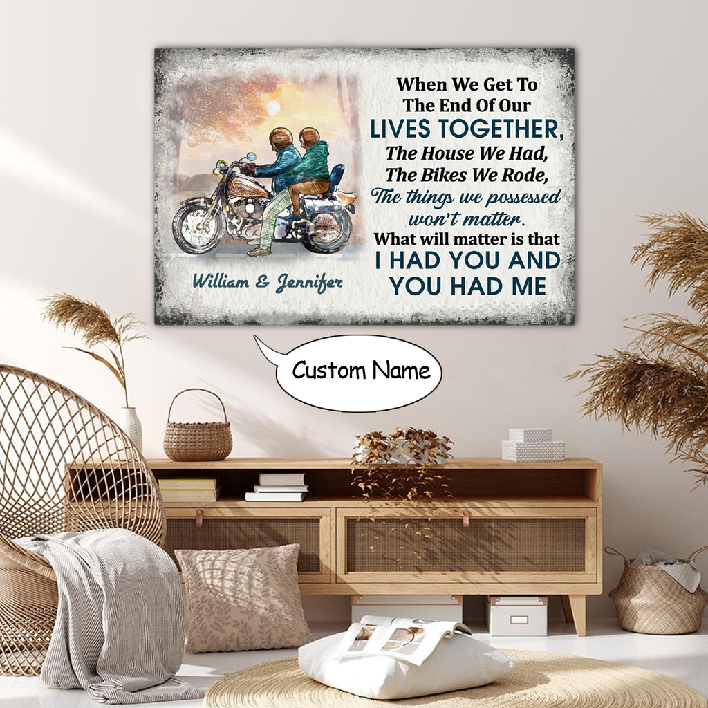 Motorcycle Couple, When We Get To, The End Of Our Lives Together, The House We Had, Personalized Canvas