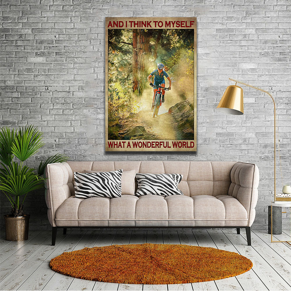 Mountain Cycling - And I Think To Myself, What A Wonderful Word, Cycling Canvas, Wall-art Canvas