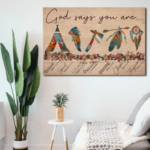 Native American - God Says You Are Unique, Special, Lovely, Precious, Strong, Chosen, Forgiven Canvas