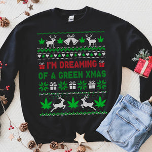 I’m Dreaming Of A Green Christmas Shirt