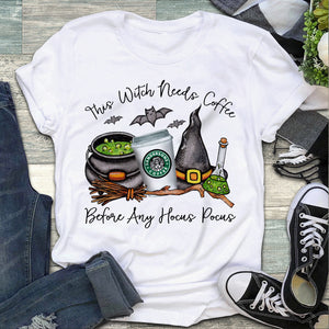 This witch needs coffee before any hocus focus, Halloween T-shirt