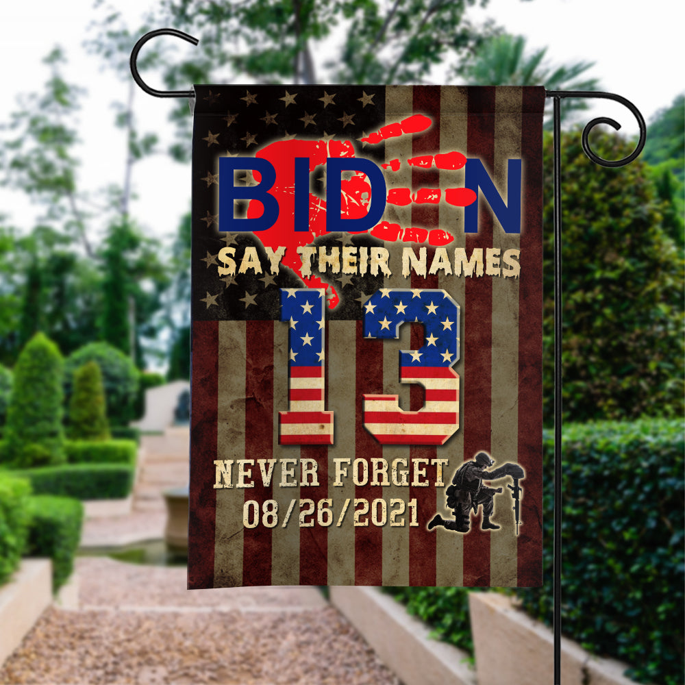 Biden Say Their Names 13 Never Forget American Flag