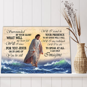 Surrounded by your Glory, I can only Imagine, God Canvas, Wall-art Canvas