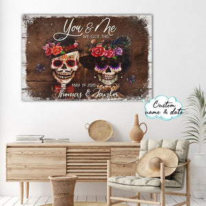 Skeleton - You and Me we got this, Couple Canvas, Personalized Canvas