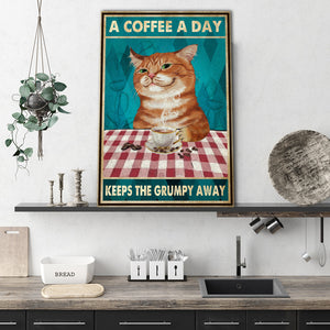 A coffee a day keeps the grumpy away, Cats lover Canvas, Wall-art Canvas