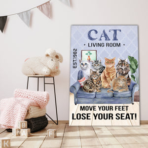 Cat living room, move your feet lose your seat, Cats lover Canvas, Funny Canvas