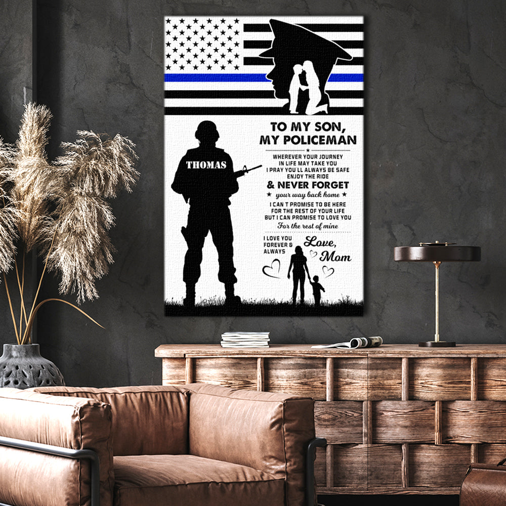 To my Son my Policeman, Gift from Mom to Son Personalized Canvas