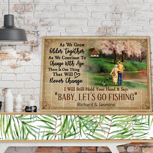 Fishing Grow Older Together, Couple Canvas, Personalized Canvas