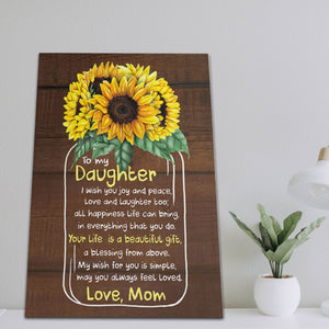 Sunflower To My Daughter I Wish You Joy and Peace Canvas
