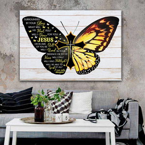 Buttefly - surrounded by your glory Jesus Canvas, Wall-art Canvas