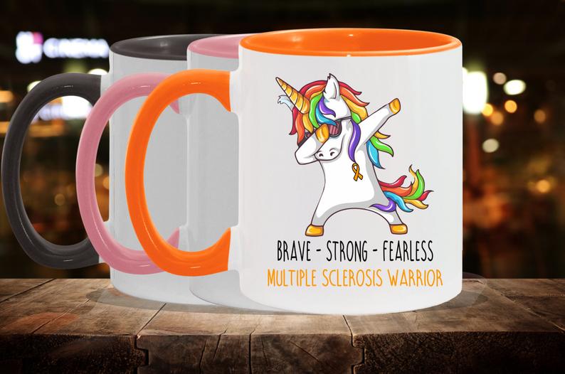 Brave - Strong - Fearless Multiple Sclerosis Warrior, Funny Mugs
