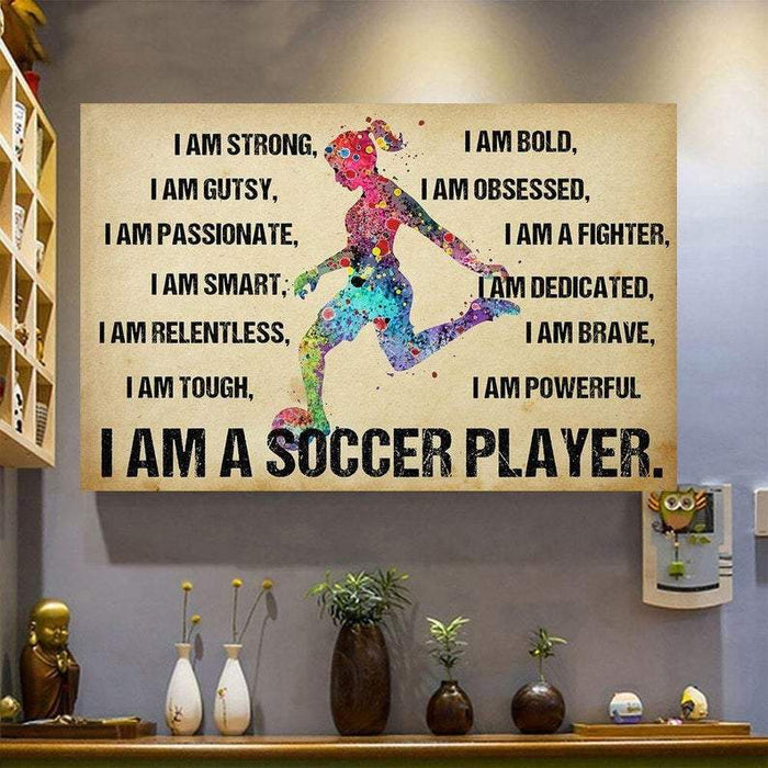 I Am Strong, I Am Bold, I Am Gutsy, I Am Obsessed, I Am A Soccer Player Canvas, Gift for Her Canvas