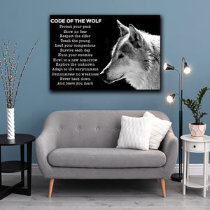 Code Of The Wolf - Protect Your Back, Show No Fear, Respect The Elder, Wolf Canvas, Wall-art Canvas