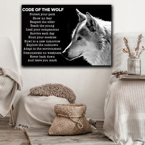 Code Of The Wolf - Protect Your Back, Show No Fear, Respect The Elder, Wolf Canvas, Wall-art Canvas