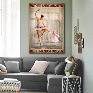 Mother and Daughter best friends forever, Ballet Canvas, Gift for Daughter Canvas