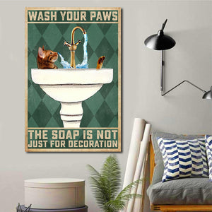 The Cat Bathed In The Tub - Wash Your Paws, The Soap Is Not Just For Decoration, Cats lover Canvas, Funny Canvas