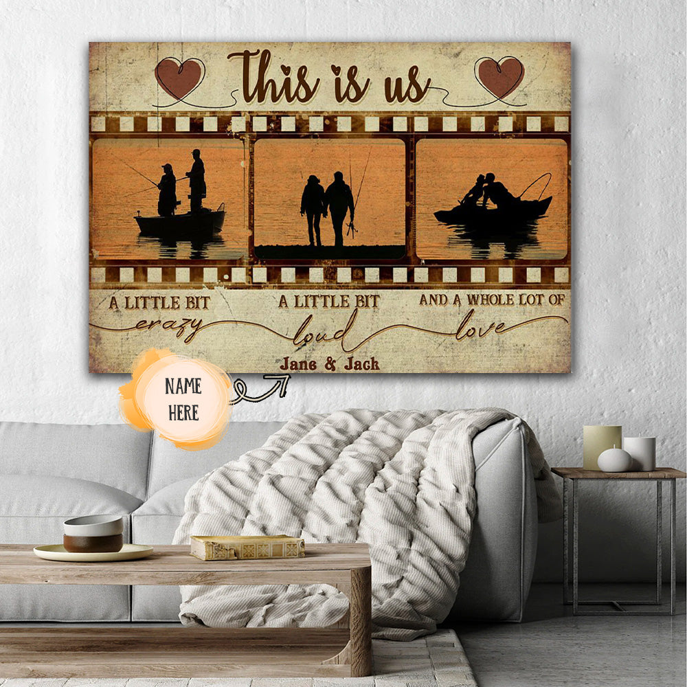 The Couple Fishing - This Is Us, A Little Bit Crazy, Couple Canvas, Personalized Canvas