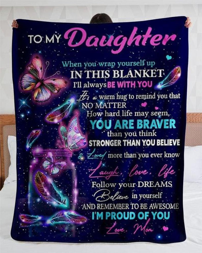 To my Daughter - When you wrap yourself up in this Blanket, Mom to Daughter, Blanket