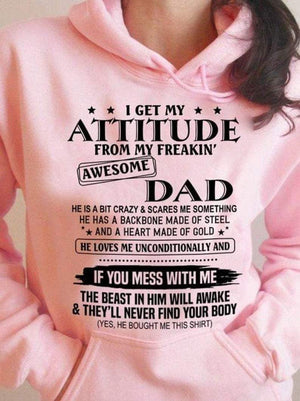 I get my attitude from my freakin’ awesome dad, Gift for Dad T-shirt, Daughter T-shirt