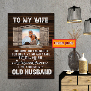 To my Wife, our life ain't no fairy tale but still you are, Gift for Wife Canvas, Personalized Canvas